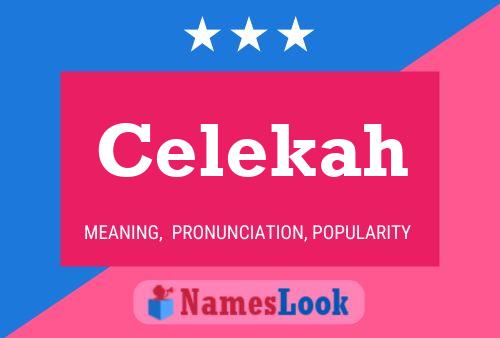 Celekah Name Poster