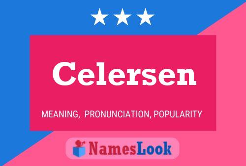 Celersen Name Poster