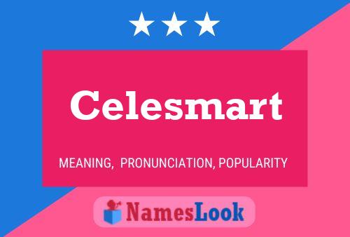 Celesmart Name Poster