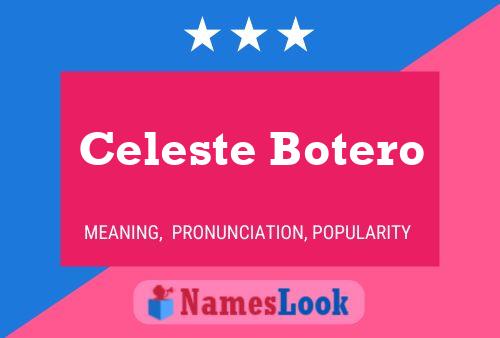 Celeste Botero Name Poster