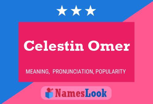 Celestin Omer Name Poster