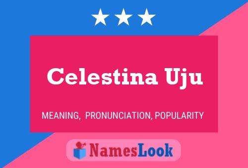 Celestina Uju Name Poster