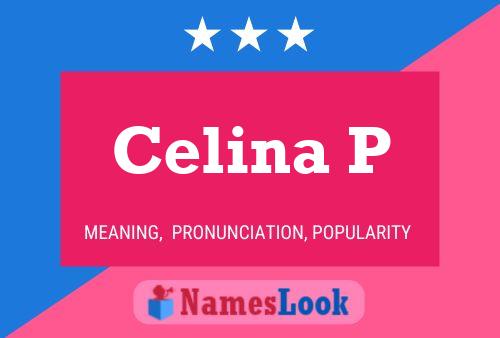 Celina P Name Poster