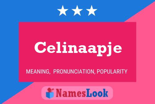 Celinaapje Name Poster