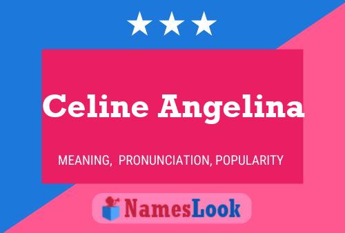 Celine Angelina Name Poster