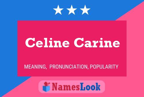 Celine Carine Name Poster