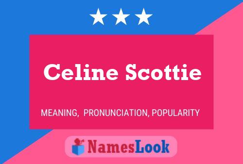 Celine Scottie Name Poster