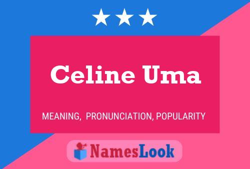 Celine Uma Name Poster