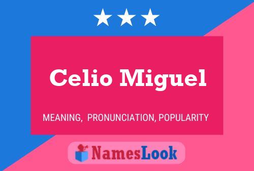 Celio Miguel Name Poster