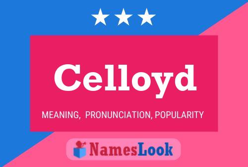 Celloyd Name Poster