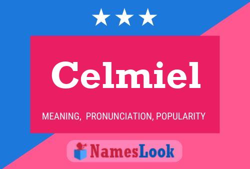 Celmiel Name Poster