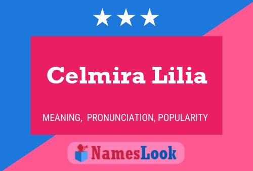 Celmira Lilia Name Poster