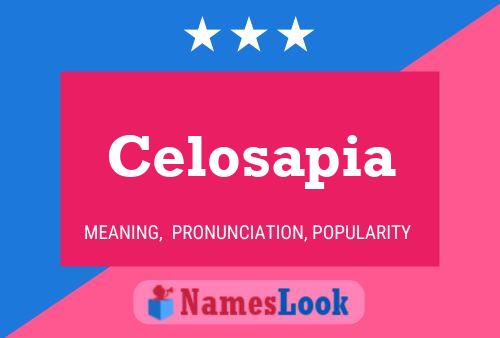 Celosapia Name Poster