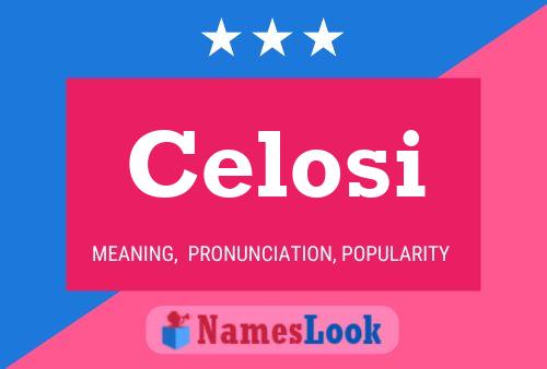 Celosi Name Poster