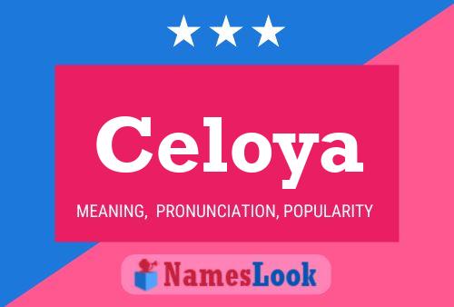 Celoya Name Poster