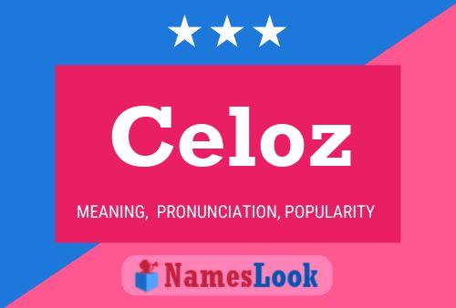 Celoz Name Poster