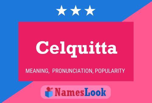 Celquitta Name Poster