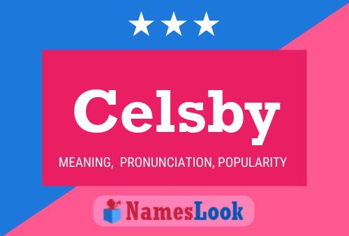 Celsby Name Poster