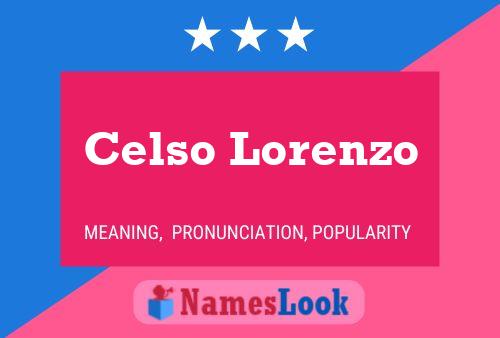 Celso Lorenzo Name Poster