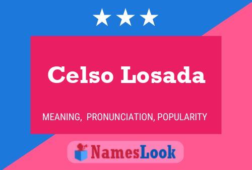 Celso Losada Name Poster