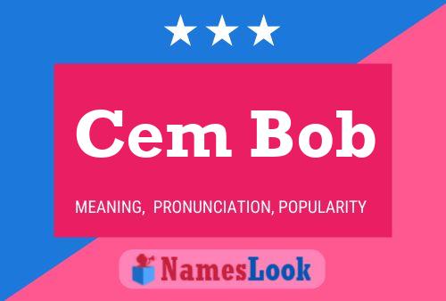 Cem Bob Name Poster