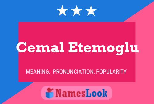 Cemal Etemoglu Name Poster