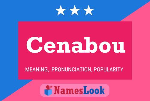 Cenabou Name Poster