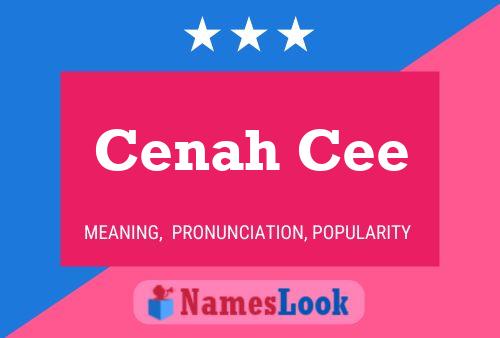 Cenah Cee Name Poster