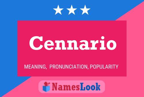 Cennario Name Poster