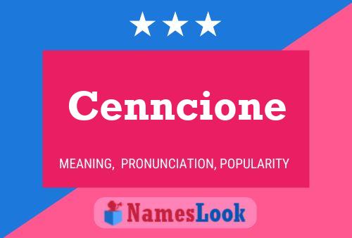 Cenncione Name Poster