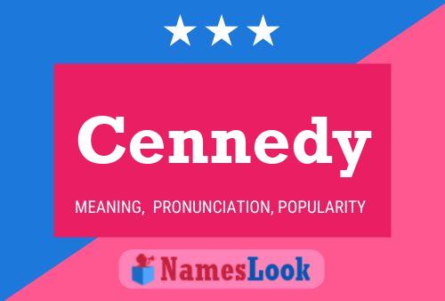 Cennedy Name Poster