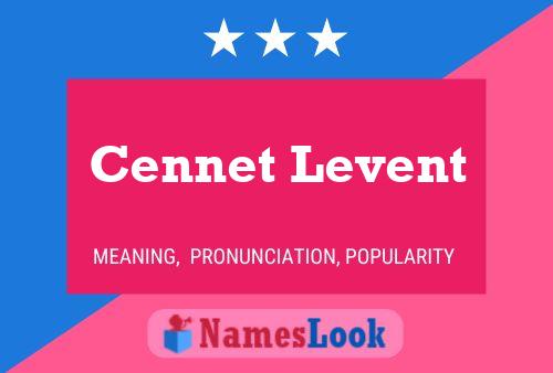 Cennet Levent Name Poster