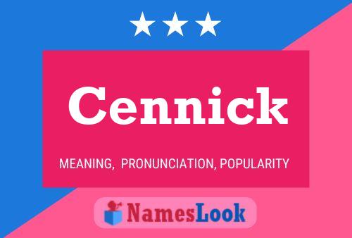 Cennick Name Poster