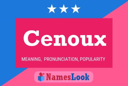 Cenoux Name Poster