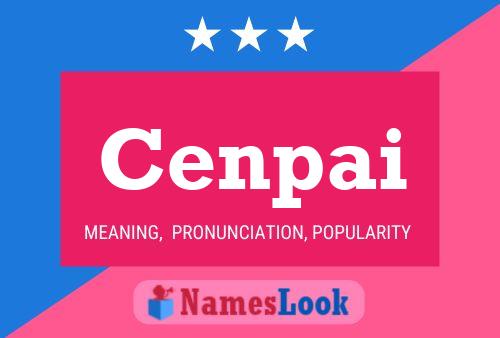 Cenpai Name Poster