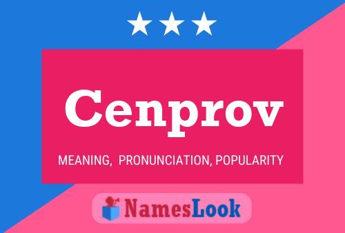 Cenprov Name Poster