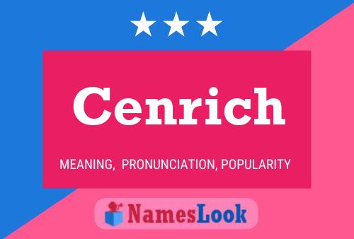 Cenrich Name Poster