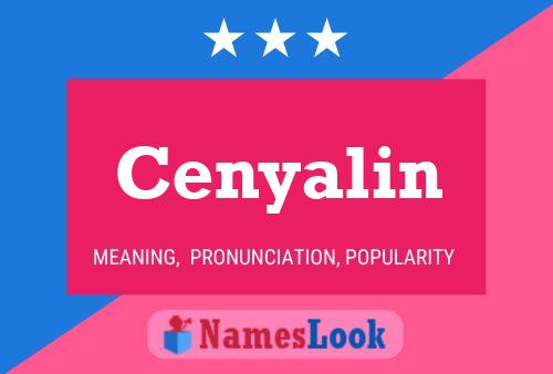 Cenyalin Name Poster