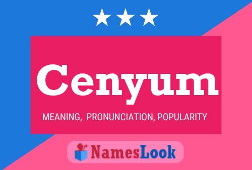 Cenyum Name Poster