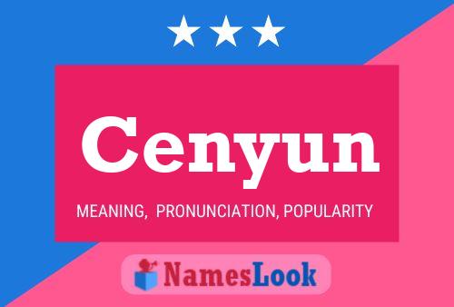 Cenyun Name Poster