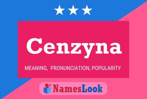 Cenzyna Name Poster