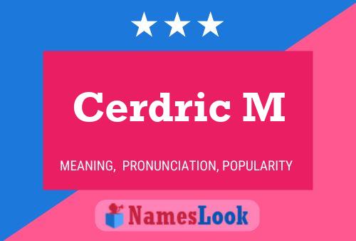 Cerdric M Name Poster