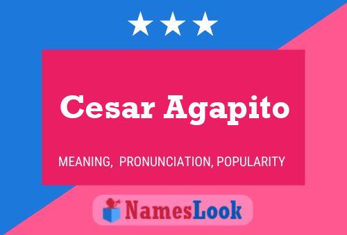 Cesar Agapito Name Poster