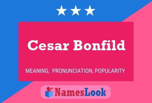 Cesar Bonfild Name Poster