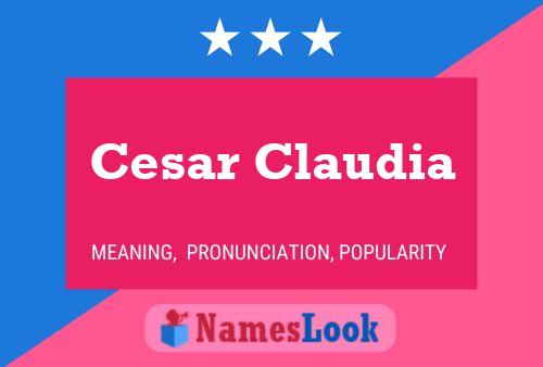 Cesar Claudia Name Poster