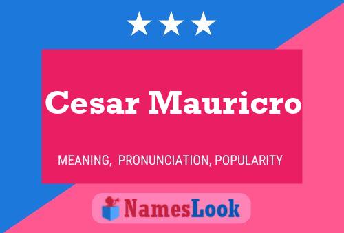 Cesar Mauricro Name Poster