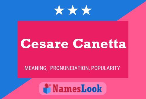 Cesare Canetta Name Poster