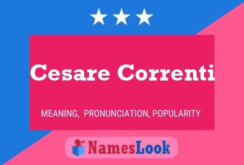 Cesare Correnti Name Poster