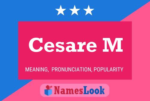 Cesare M Name Poster