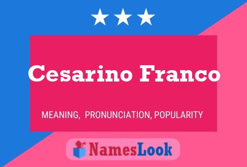 Cesarino Franco Name Poster